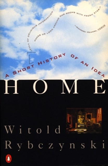 Rybczynski, W: Home, Witold Rybczynski - Paperback - 9780140102314