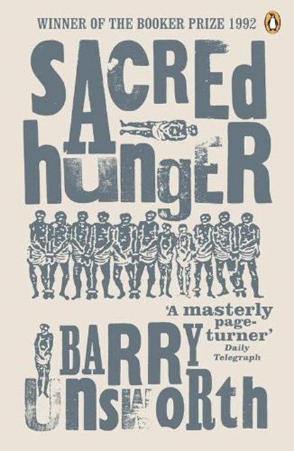Sacred Hunger, Barry Unsworth - Paperback - 9780140119930