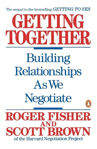 Getting Together, Roger Fisher ; Scott Brown - Paperback - 9780140126389