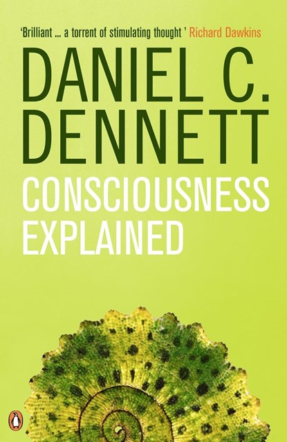 Consciousness Explained, Daniel C. Dennett - Paperback - 9780140128673