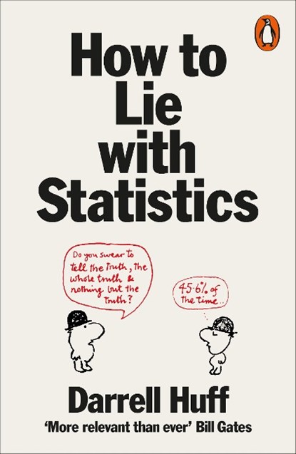How to Lie with Statistics, Darrell Huff - Paperback - 9780140136296
