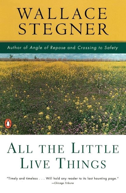 All the Little Live Things, Wallace Stegner - Paperback - 9780140154412
