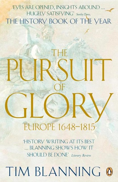 The Pursuit of Glory, Tim Blanning - Paperback - 9780140166675
