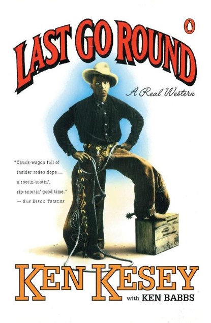 Last Go Round, Ken Kesey ; Ken Babbs - Paperback - 9780140176674