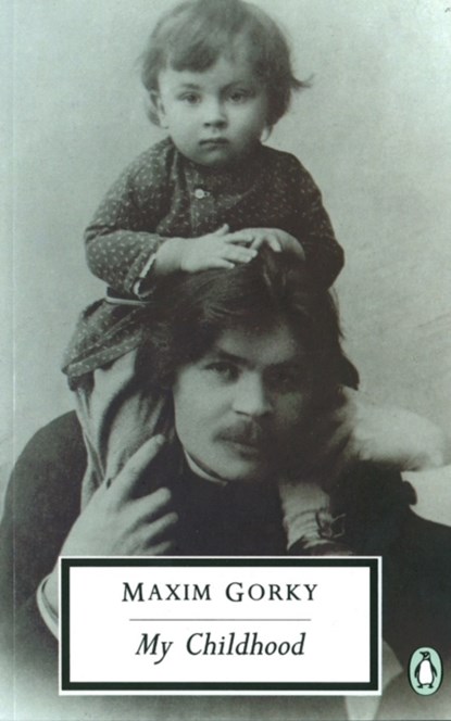 My Childhood, Maxim Gorky - Paperback - 9780140182859