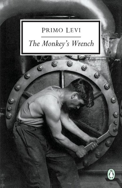 The Monkey's Wrench, Primo Levi ; Will Weaver - Paperback - 9780140188929