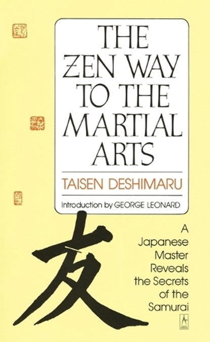 The Zen Way to Martial Arts, Taisen Deshimaru - Paperback - 9780140193442