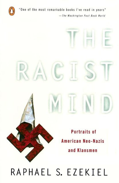 The Racist Mind, Raphael S. Ezekiel - Paperback - 9780140234497
