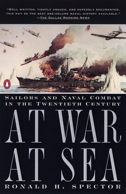 At War at Sea, Ronald H. Spector - Paperback - 9780140246018