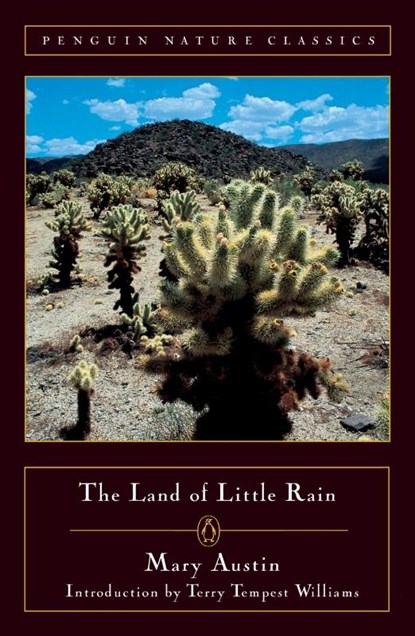 The Land of Little Rain, Mary Hunter Austin - Paperback - 9780140249194