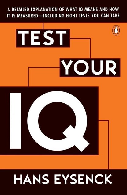 Test Your IQ, Hans J. Eysenck ; Darrin Evans - Paperback - 9780140249620