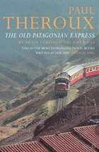 The Old Patagonian Express | Paul Theroux | 