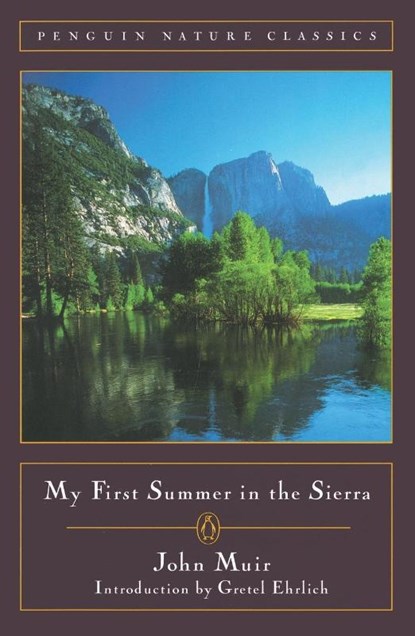 My First Summer in the Sierra, John Muir - Paperback - 9780140255706