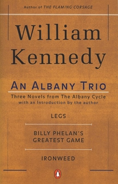 An Albany Trio, William Kennedy - Paperback - 9780140257861