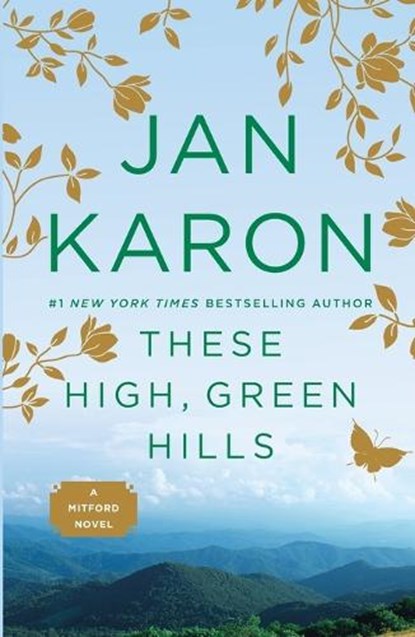 These High, Green Hills, Jan Karon - Paperback - 9780140257939