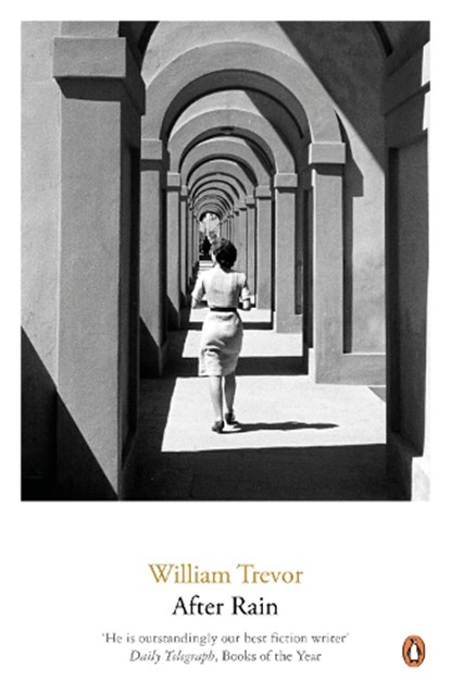 After Rain, William Trevor - Paperback - 9780140258349