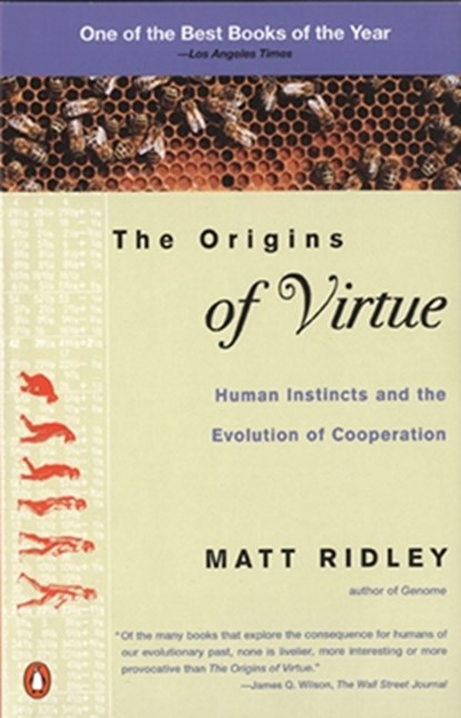 The Origins of Virtue: Human Instincts and the Evolution of Cooperation, Matt Ridley - Paperback - 9780140264456