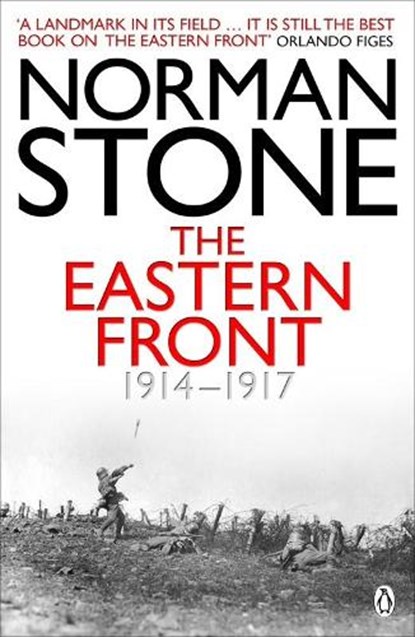 The Eastern Front 1914-1917, Norman Stone - Paperback - 9780140267259
