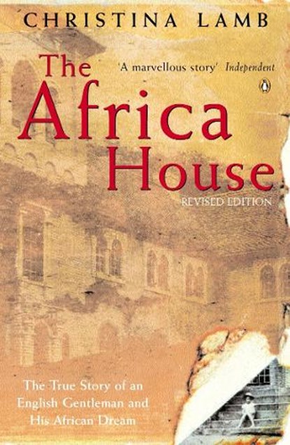 The Africa House, Christina Lamb - Paperback - 9780140268348