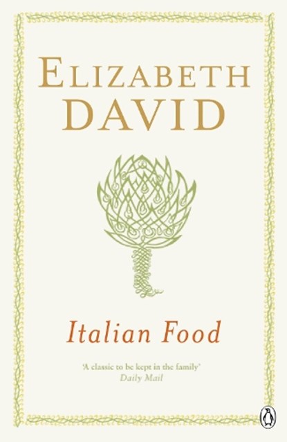 Italian Food, Elizabeth David - Paperback - 9780140273274