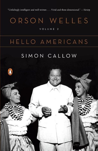 Callow, S: Orson Welles, Volume 2, Simon Callow - Paperback - 9780140275179