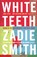 White Teeth, Zadie Smith - Paperback - 9780140276336