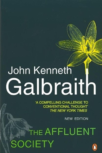The Affluent Society, John Kenneth Galbraith - Paperback - 9780140285192