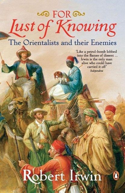 For Lust of Knowing, Robert Irwin - Paperback - 9780140289237