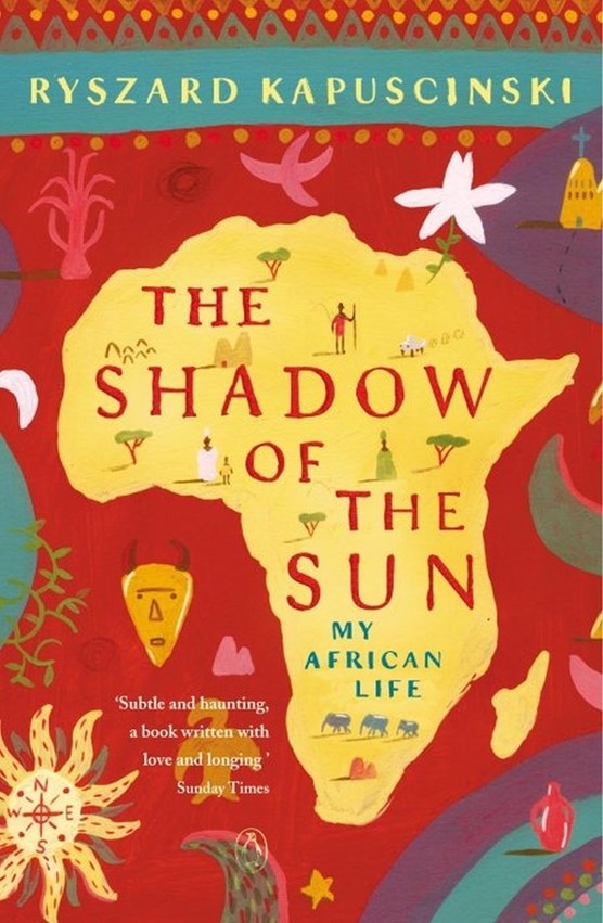 Shadow of the sun : my african life
