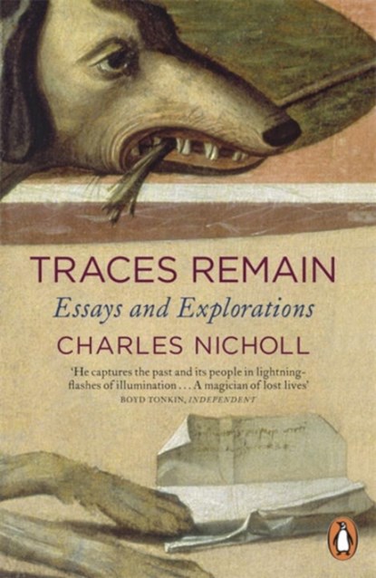 Traces Remain, Charles Nicholl - Paperback - 9780140296822