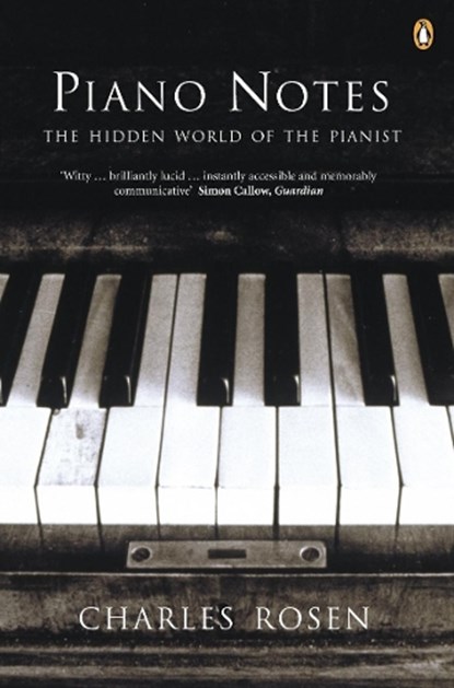 Piano Notes, Charles Rosen - Paperback - 9780140298635