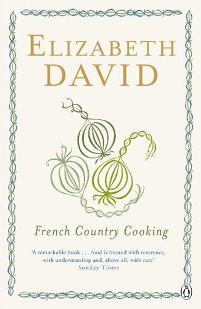 French Country Cooking, Elizabeth David - Paperback - 9780140299779
