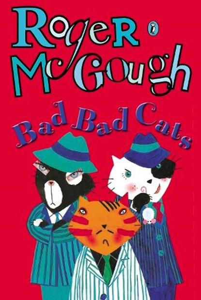 Bad, Bad Cats, Roger McGough - Paperback - 9780140383911