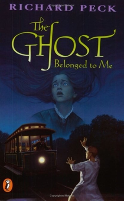 The Ghost Belonged to Me, Richard Peck - Paperback - 9780140386714
