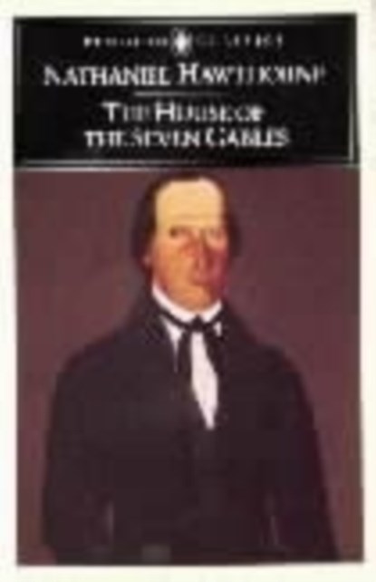 The House of the Seven Gables, Nathaniel Hawthorne - Paperback - 9780140390056