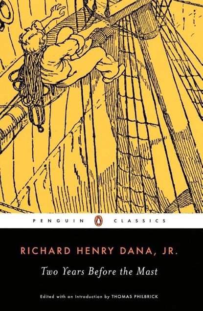 Two Years Before the Mast, Richard Henry Dana - Paperback - 9780140390087