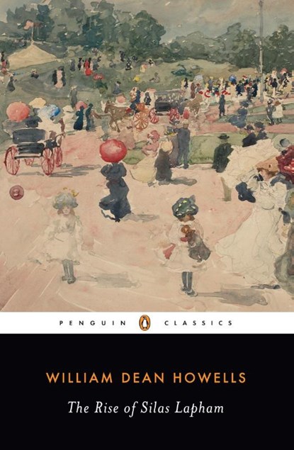 The Rise of Silas Lapham, William Dean Howells - Paperback - 9780140390308