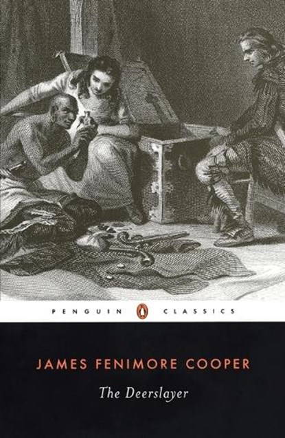 The Deerslayer, James Fenimore Cooper - Paperback - 9780140390612