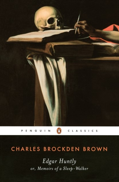 Edgar Huntly or, Memoirs of a Sleep-Walker, Charles Brockden Brown - Paperback - 9780140390629