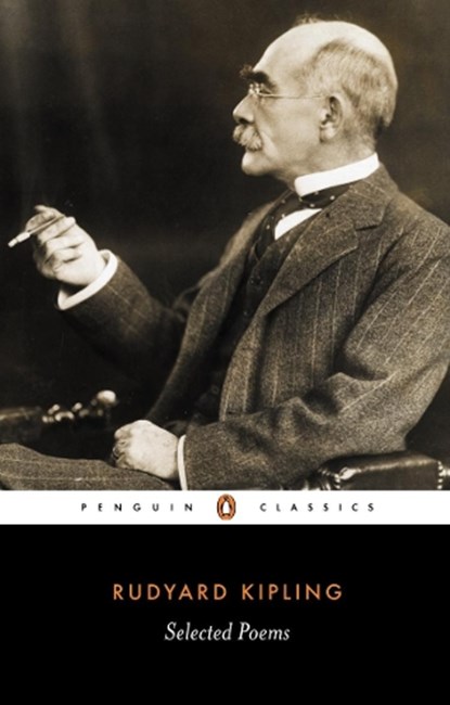 Selected Poems, Rudyard Kipling - Paperback - 9780140424317