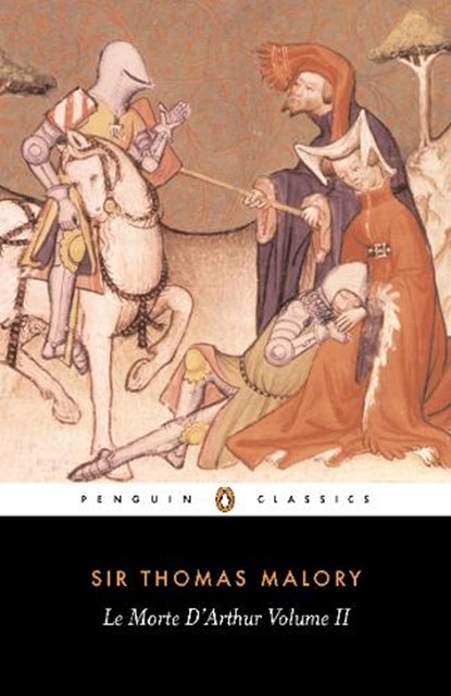 Le Morte D'Arthur Volume 2, Thomas Malory - Paperback - 9780140430448