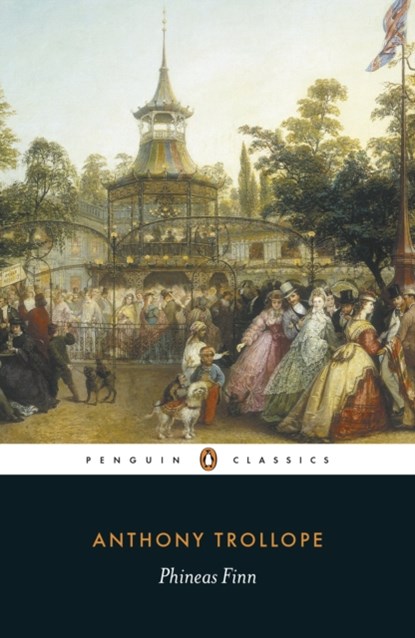 Phineas Finn, The Irish Member, Anthony Trollope - Paperback - 9780140430851