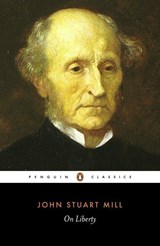 On Liberty - John Stuart Mill - 9780140432077