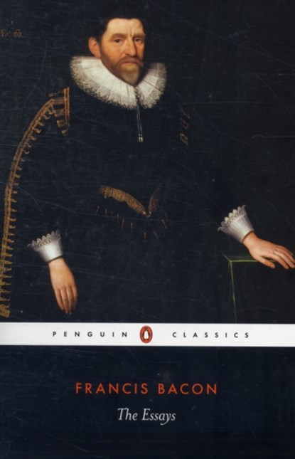 The Essays, Francis Bacon - Paperback - 9780140432169