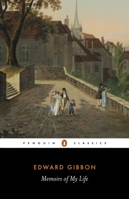Memoirs of My Life, Edward Gibbon - Paperback - 9780140432176