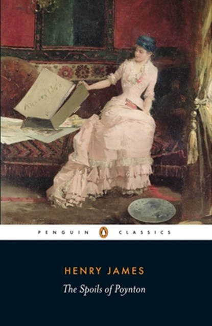 The Spoils of Poynton, Henry James - Paperback - 9780140432886