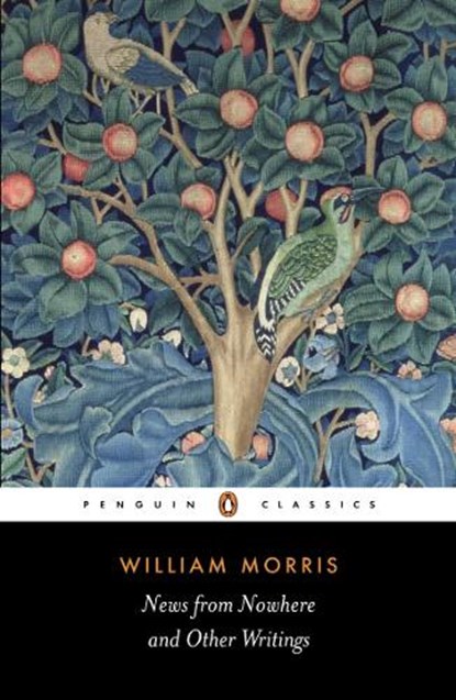 News from Nowhere and Other Writings, William Morris - Paperback - 9780140433302