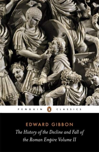 The History of the Decline and Fall of the Roman Empire, Edward Gibbon - Paperback - 9780140433944