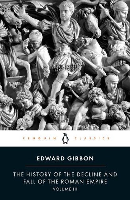 The History of the Decline and Fall of the Roman Empire, Edward Gibbon - Paperback - 9780140433951