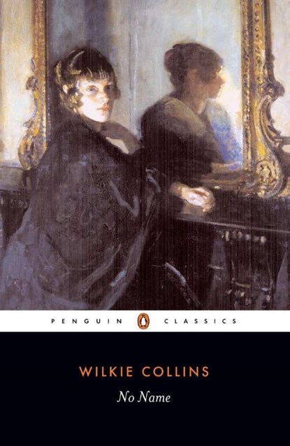 No Name, Wilkie Collins - Paperback - 9780140433975
